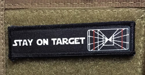 1x4 Stay on Target Star Wars Moral Patch Taktische Militär Armee - Bild 1 von 24