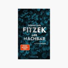 Sebastian Fitzek Der Nachbar: Psychothriller