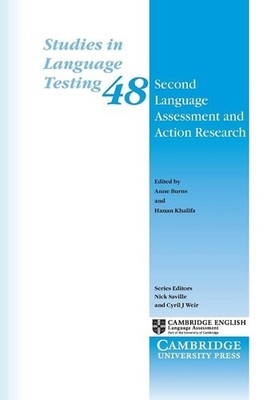 Second Language Assessment and Action Research: 48 (Studies in Language Testing,
