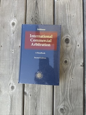 International Commercial Arbitration : A Handbook by Stephan Balthasar (2021,...