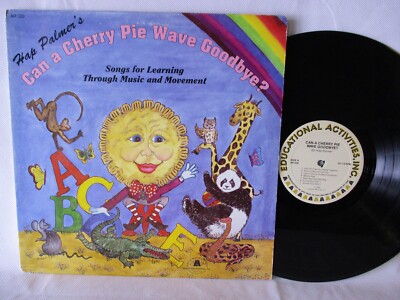 Hap Palmer Can A Cherry Pie Wave Goodbye? 1991 Record Educational Activities Inc