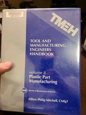 Tool and Manufacturing Engineers Handbook Vol. VIII : Plastic Part Manufacturin…