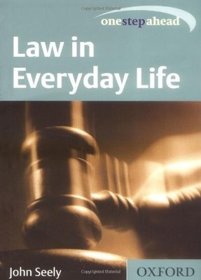Law in Everyday Life (One Step Ahead), Seely, John, Used; Good Book