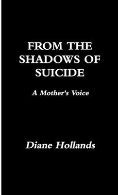 From the Shadows of Suicide by Diane Hollands (English) Paperback Book