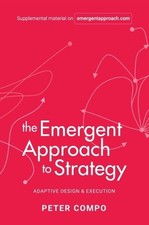 The Emergent Approach to Strategy - 9781637422151