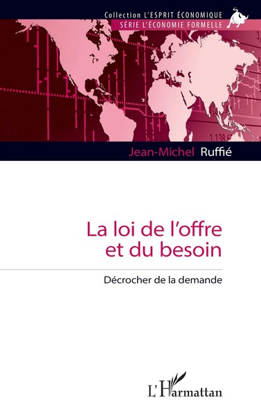 Jean-Michel Ruffié | La Loi De L'offre Et Du Besoin | Taschenbuch | FranzöSisch-image
