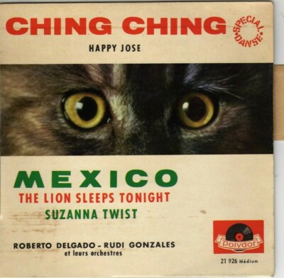 ROBERTO DELGADO / RUDI GONZALES CHING CHING THE LION SLEEP TONIGHT FRENCH ORG EP