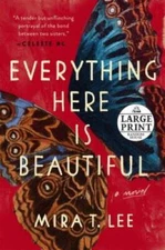 Everything Here Is Beautiful (Random House Large Print) - Paperback - VERY GOOD