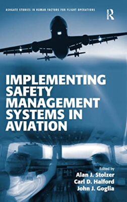 Implementing Safety Management Systems in Aviation (Ashgate Studi