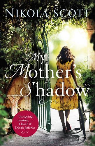 Thumbnail - Nikola Scott My Mother's Shadow: The Gripping Novel About A Mother