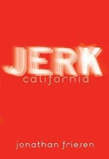 Jerk, California - Paperback By Friesen, Jonathan - GOOD