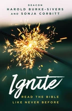 Ignite: Read the Bible Like Never Before (New Edition)