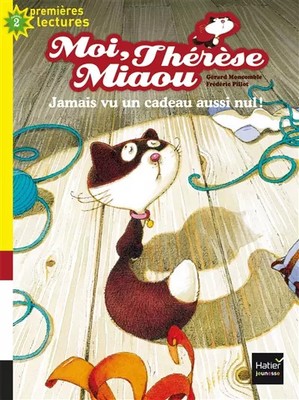 Ich, Thérèse Miaou - Ich habe noch nie so ein Geschenk gesehen! CP/CE1 6/7...