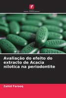 Zahid Farooq | AvaliaçãO Do Efeito Do Extracto De Acacia Nilotica Na...