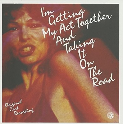 Various Artists - I'm Getting My Act Together and Taking It on the Road (Origina