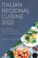 Giorgio Grandi | Italian Regional Cuisine 2022 | Taschenbuch | Englisch (2022)