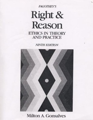 Fagothey's Right and Reason: Ethics in Theory and Practice (9th Edition) - p...