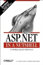 ASP.NET IN A NUTSHELL, SECOND EDITION By G. Andrew Duthie & Matthew Macdonald VG