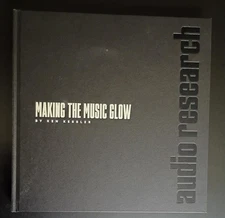 Making The Music Glow by Ken Kessler Audio Research 50th Anniversary Nr. MINT