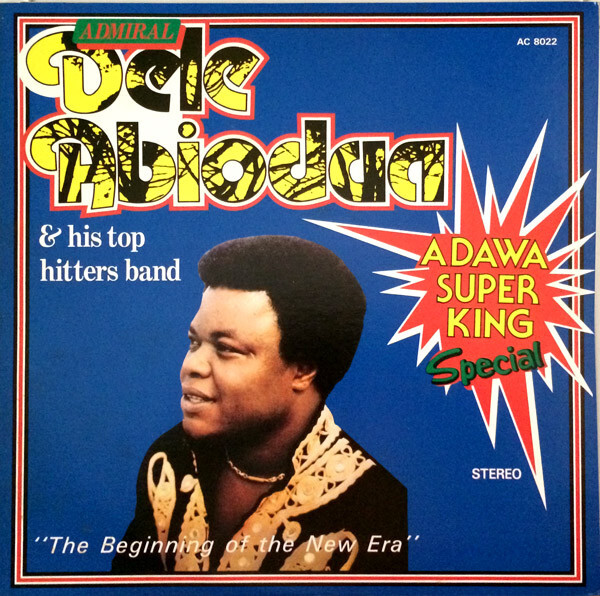Admiral Dele Abiodun and His Top Hitters Band - The