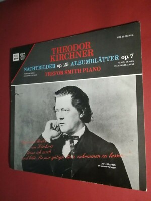 Trefor Smith -Theodor Kirchner Nachtbilder op.25 Albumblätter op.7 LP/L 226