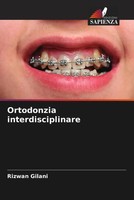 Rizwan Gilani | Ortodonzia Interdisciplinare | Taschenbuch | Italienisch (2022)