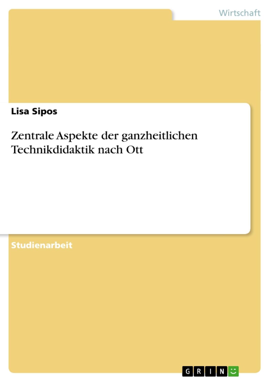 Thumbnail - Zentrale Aspekte Der Ganzheitlichen Technikdidaktik Nach Ott | Buch |