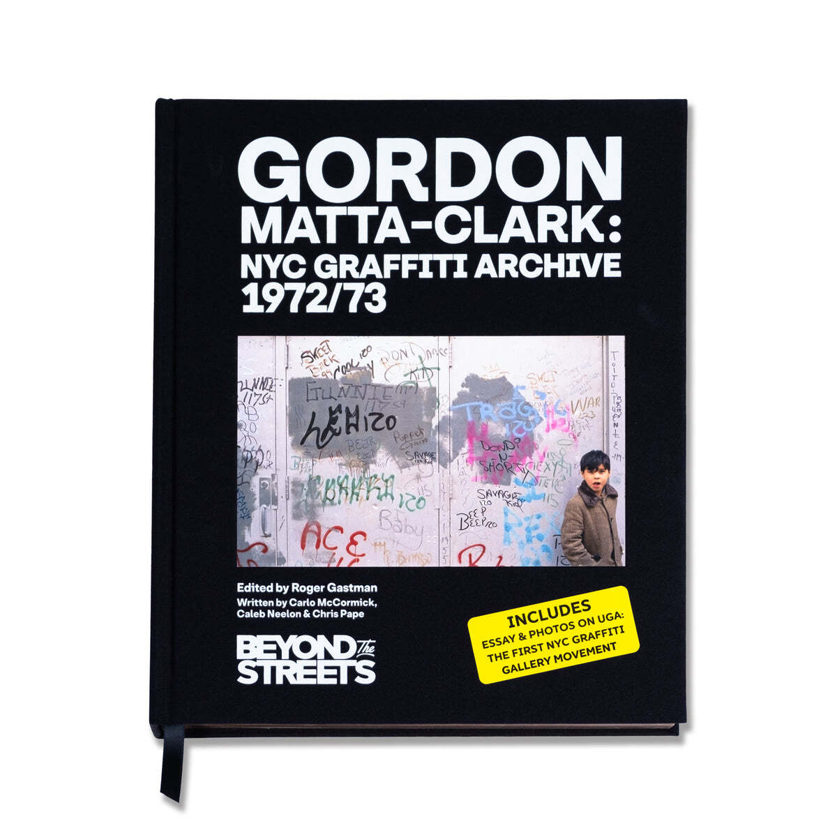 【送料無料】Gordon Matta-Clark Gordon Matta-Clark: NYC Graffiti Archive 1972/73