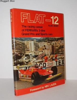 Flat-12 Racing Career Ferrari's 3-Litre Grand Prix & Sports Cars - Hardback 1981