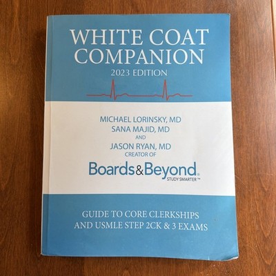 White Coat Companion (2023) Paperback, by Lorinsky Michael K USMLE Step 2 and 3
