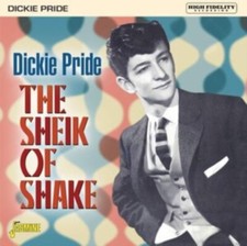 DICKIE PRIDE: The Sheik Of Shake (CD) NEW