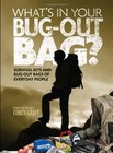 WHAT'S IN YOUR BUG OUT BAG SURVIVAL KITS AND BUG OUT BAGS By Corey Graff