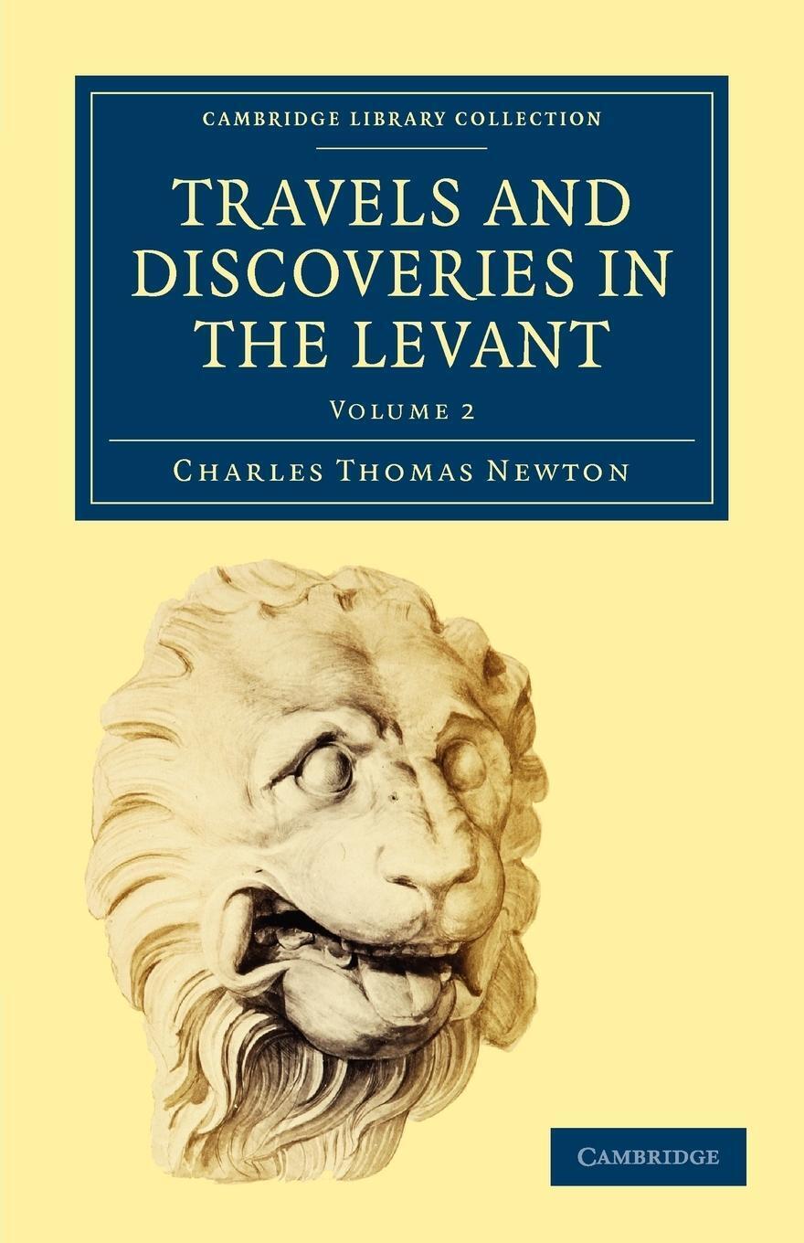 Thumbnail - Travels And Discoveries In The Levant Volume 2 Newton Charles Thomas
