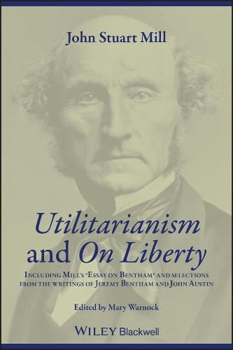 Thumbnail - John Stuart Mill Utilitarianism And On Liberty (taschenbuch)
