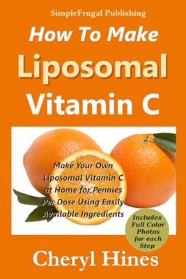 How to Make Liposomal Vitamin C - Taschenbuch (22. Juni 2013) NEU Hines, Cheryl 22/0