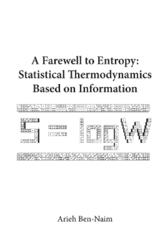 Arieh Ben-naim Farewell To Entropy, A: Statistical Thermodynamics Ba (Tascabile)