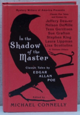 In the Shadow of the Master: Classic Tales by Edgar Allan Poe and Essays by ...