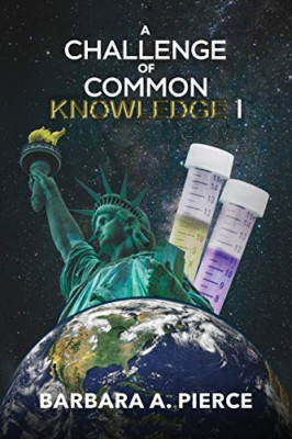 A Challenge of Common Knowledge I -  NEW Barbara a Pierc 2019