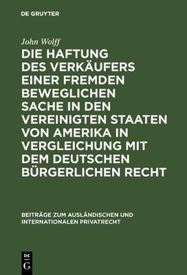 John Wolff Die Haftung des Verkäufers einer fremden beweglichen Sache (Hardback)