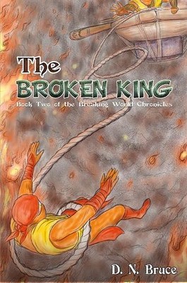 D. N. Bruce The Broken King (Taschenbuch)