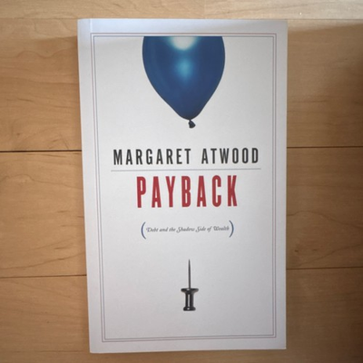 #ad Margaret Atwood Signed Payback Debt and the Shadow Side of Wealth Book $209.69