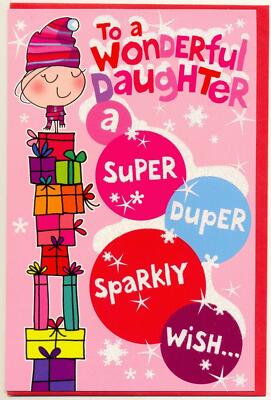 TO A WONDERFUL DAUGHTER..A SUPER DUPER SPARKLY WISH CHRISTMAS NEW GREETINGS CARD