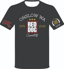Red Dog T Shirt ONSLOW WA -  50 years RIP Anniversary 1979 - 2029 version 1