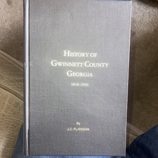 History Of Gwinnett County, Georgia, 1818–1960, Flanigan