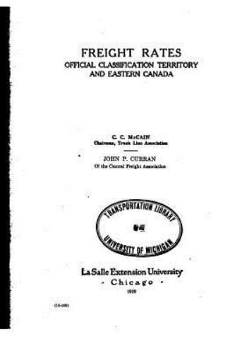 Freight Classification Book Freight Rates, Official Classification Territory and Eastern Canada by ...