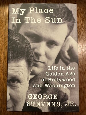 SIGNED My Place in the Sun by George Stevens, Jr. (2022, Hardcover) MOVIES FILM