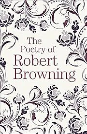 Poetry of Robert Browning. - Picture 1 of 1