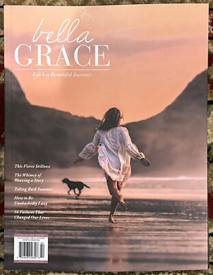 Bella Grace Field Guide Everyday Magic Magazine June July Aug 2024
