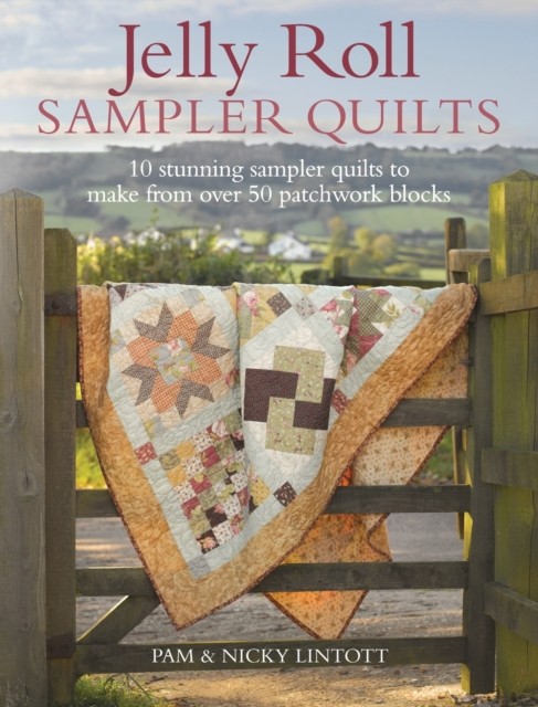 Jelly Roll Sampler Quilts by Pam Lintott Stunning Sampler Quilts to Make NEW PB - Image 5