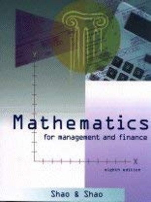 Mathematics for Management and Finance Lawrence P., Shao, Stephen